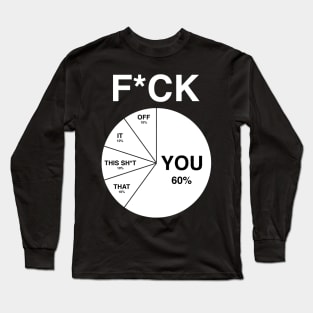 FUCK PIE CHART Long Sleeve T-Shirt